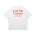 Call My Lawyer Tee